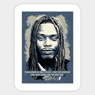 Fetty Wap Poster Quotes Sticker